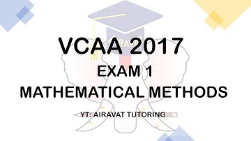 VCAA (VCE) 2017 Mathematical Methods Exam 1 Suggested Solutions by Airavat Tutoring.