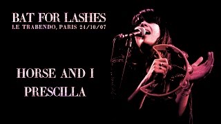 Bat For Lashes - Horse And I / Prescilla live at Le Trabendo 2007