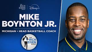 Michigan Basketball HC Mike Boynton Jr. Talks Dusty May & More with Rich Eisen | Full Interview
