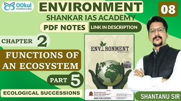 Environment | Shankar IAS | Functions of an Ecosystem | Chapter 2(5) | UPSC/PCS/SSC Exams | OOkul