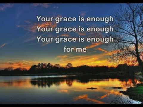 Your Grace is Enough with Lyrics - YouTube