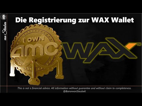 WAX Wallet Registrierung - schnell und einfach - AMC NFT