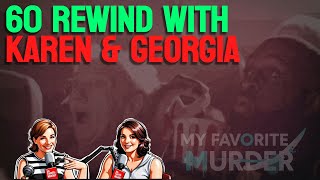 Rewind with Karen &amp; Georgia ‒ 60 Jazz It My Favorite Murder