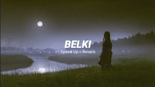 Dedublüman - Belki [ Speed Up + Reverb ] Resimi