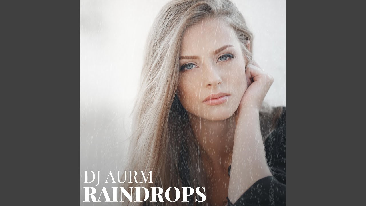 Watch Raindrops on YouTube Watch Raindrops on YouTube