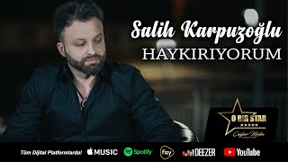 Salih Karpuzoğlu - Haykırıyorum  Resimi