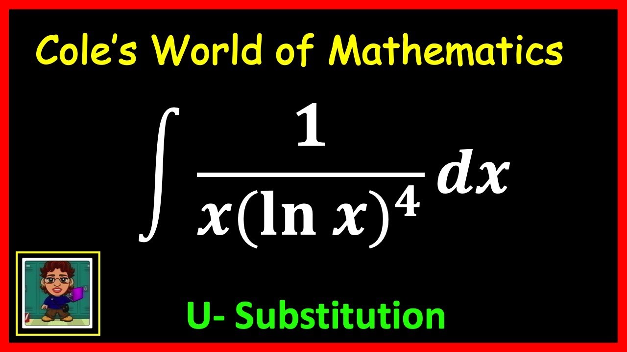 integral-of-1-x-lnx-4-calculus-1-u-substitution-youtube
