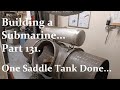 Building a Submarine. Part 131.