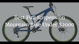 Best Full Suspension Mountain Bike 