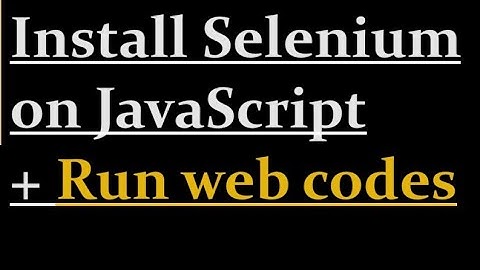 How to install selenium on JavaScript
