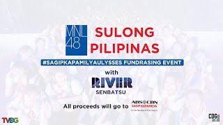 MNL48 Sulong Pilipinas Fundraising Show Live