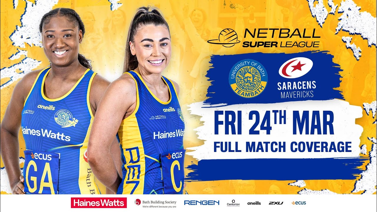 FULL MATCH! | Team Bath v Saracens Mavericks | Netball Super League ...