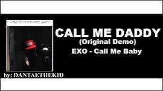 EXO Call Me Baby (DEMO Song - Call Me Daddy)
