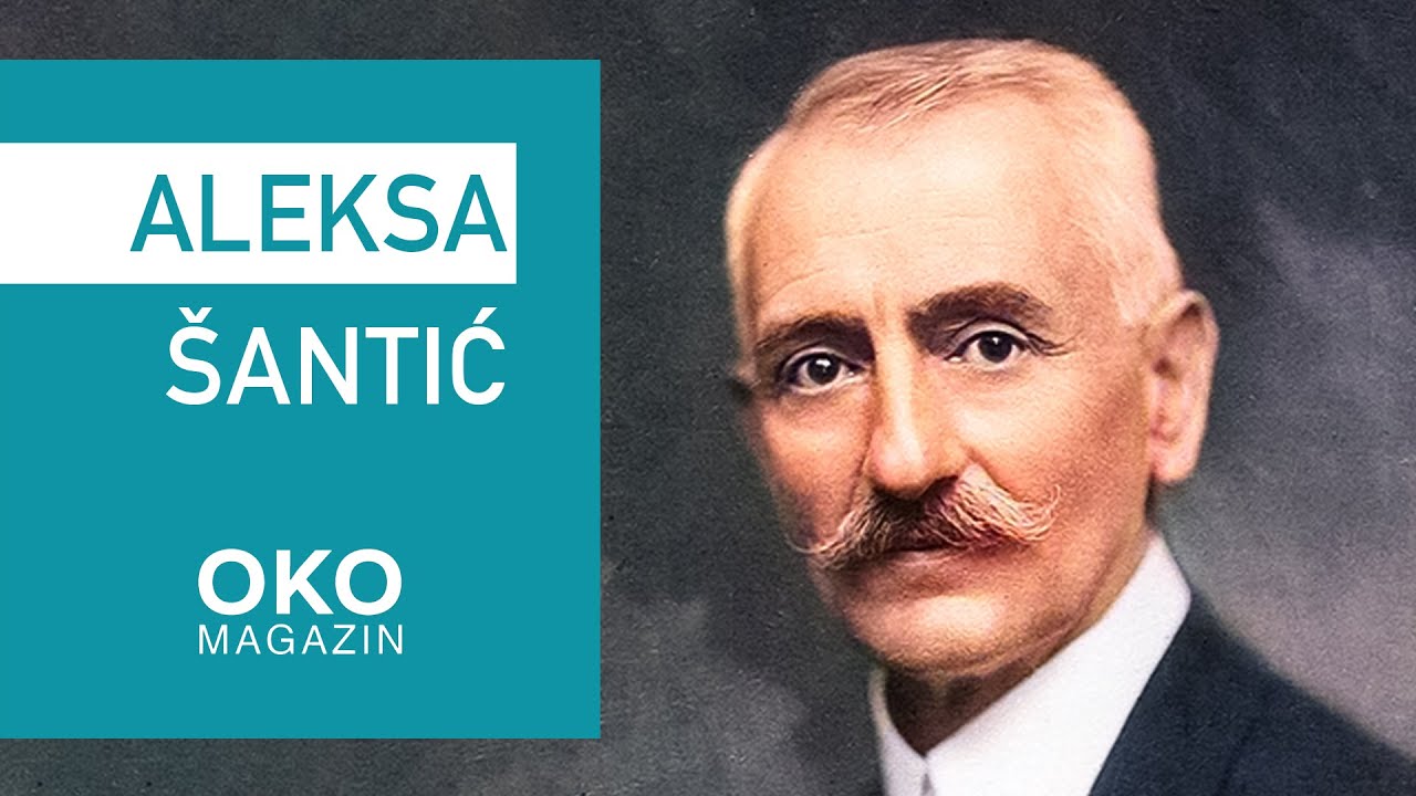Oko magazin: Aleksa Šantić, vek kasnije