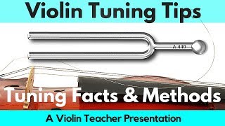 violin tutorial | tuning facts & methods | the 440 a tuning fork