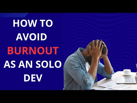 A Simple Solution to Avoid Burnout as a Solo Indie Dev
