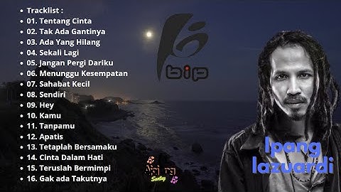 Ipang Full Album Tanpa Iklan | BIP
