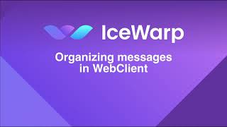 Organizing messages in WebClient Profile