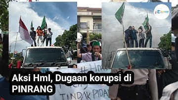 RICUH, Aksi Hmi Cabang Pinrang , 7 Dugaan korupsi sejak 2018 belum terselesaikan
