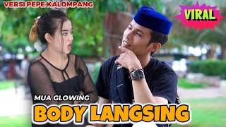 LAGU MADURA/GLOWING/BODI LANGSING/VERSI PEPE KALOMPANG/FAQIH FT NINGSIH DA