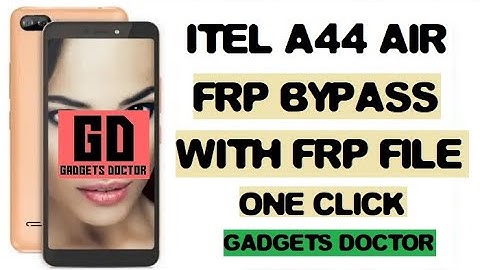 FRP BYPASS ITEL A44 AIR (ONE CLICK) FRP FILE & FRP TOOL Easily