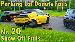 Show Off Fails #20 - Parking lot drift and donuts fails
