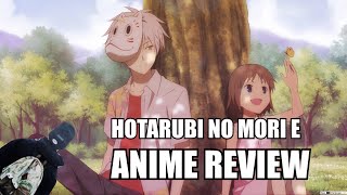 HOTARUBI NO MORI E || ANIME MOVIE REVIEW ||
