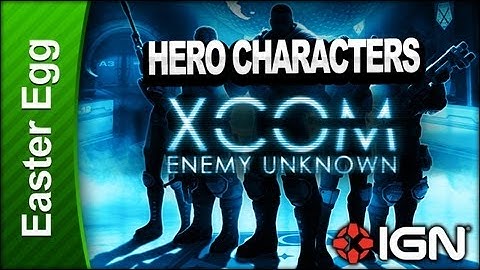 XCOM: Enemy Unknown - Hero Characters Easter Egg