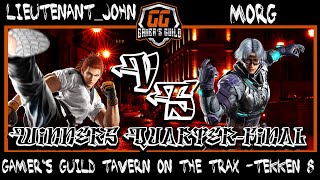 Gamers Guild Tavern On The Trax Tekken 8 Lieutenantjohn Vs Morg