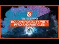 From Fire to Fantasy: Houdini Portal FX with Pyro and Particles
