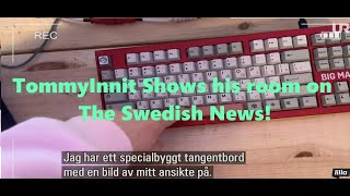 TommyInnit Shows His ROOM on The SWEDISH NEWS!