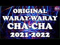 Original waray waray cha cha 20212022  cha cha waray waray  waraywaray medley