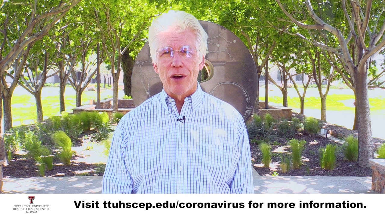 April 20, 2020 Message from TTUHSC El Paso President Richard Lange