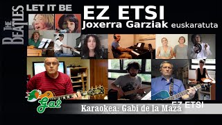 Ez etsi (Joserra Gartzia) ahotsbakoa