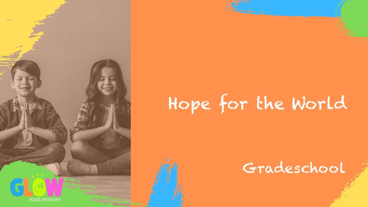 Hope for the World YouTube
