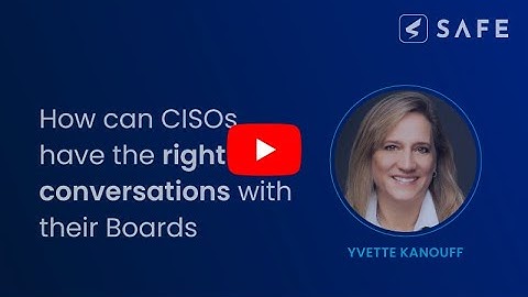 Interview with Yvette Kanouff: How CISOs Can Have the Right Conversations with their Boards