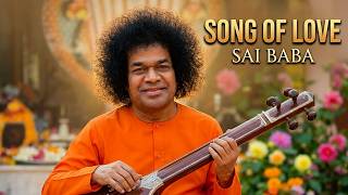 Sai Baba - Song of Love ❤️ Devotional Song
