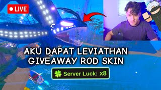 🔴LIVE DAPAT LEVIATHAN 1/5M !! GIVEAWAY ROD SKIN !! Fish it