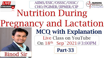 Nutrition II Pregnancy II Lactation II MCQ with Explanation II Part-33II NORCET II OSSSC II OSSC