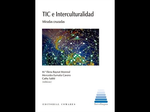 Miniatura del vídeo relacionado con Tic e interculturalidad. MIRADAS CRUZADAS