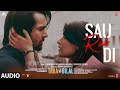 Sau rab di audio tara vs bilal  harshvardhan r sonia r  jubin nautiyal manan b purvashi