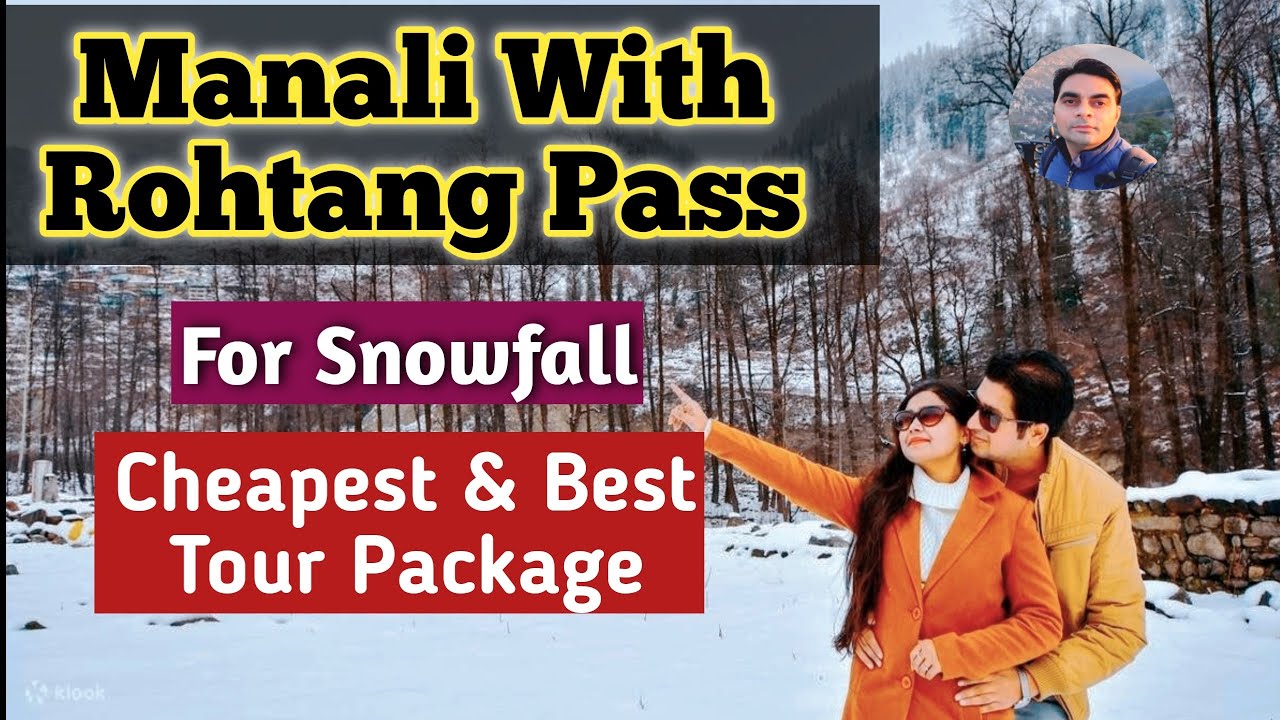 Manali With Rohtang Pass Cheapest & Best Honeymoon & Family Travel Package | Call :80104-28280