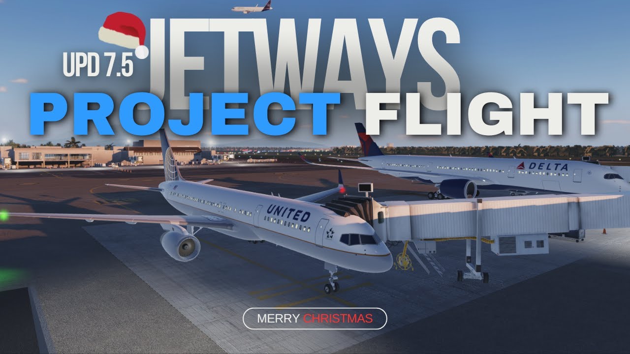 Project Flight Update Showcase ️|7.5|Jetways,+ More! 🎁(Merry christmas!🎄) - YouTube