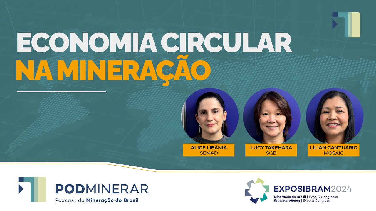 EXPOSIBRAM 2024 – Economia Circular na Mineração