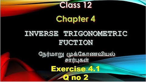 class 12 / chapter 4 / INVERSE TRIGONOMETRIC FUNCTION / exercise 4.1 Q no 2