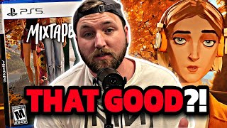 I just finished Mixtape… is it REALLY that good?? 