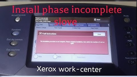 Xerox Installation incomplete 👍™️ Install phase incomplete xerox 5755 ~75~90