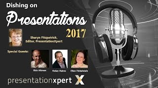 [PXpert] Dishing on Presentations with Nolan Haims, Rick Altman and Ellen Finkelstein