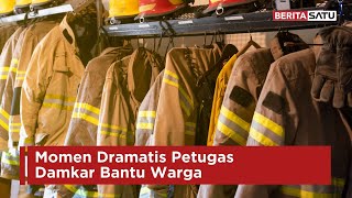 Momen Dramatis Petugas Damkar Bantu Warga | Beritasatu