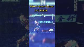 tekken 3 doctor -b player 1 y 1 attack fight 🕹️#doctorb  #sorts #games